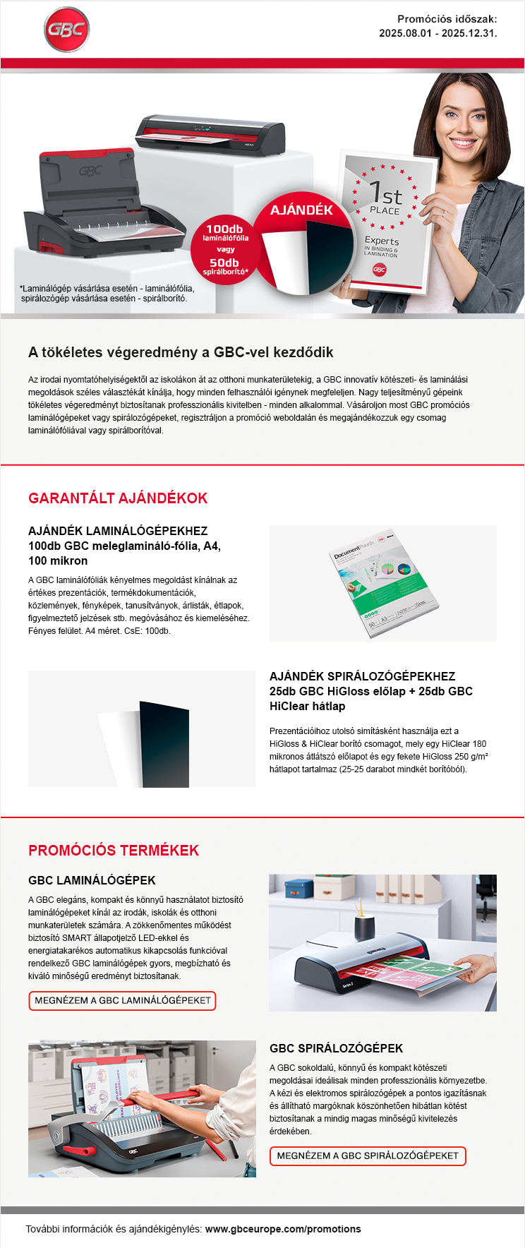 Termékek megjelenítéséért kattintson a képre! GBC spirálozó és laminálógép promóció!